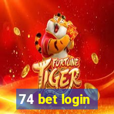 74 bet login